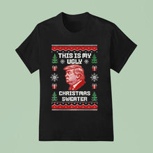 Load image into Gallery viewer, 2025 Donald Trump This Is My Ugly Christmas Shirt