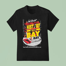 Load image into Gallery viewer, 3rd Annual History Of The Bay Day Nov 9 2025 San Francisco Tour Shirt