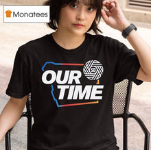 Load image into Gallery viewer, 500 Level Our Time Playoffs Shirt