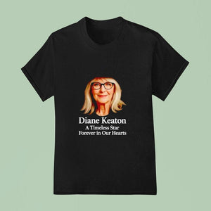 Rip Diane Keaton A Timeless Star Forever In Our Hearts Shirt