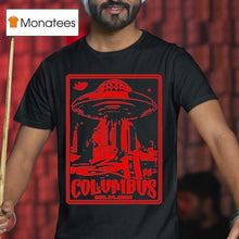 Load image into Gallery viewer, 311 Columbus, Oh Aug 24 2025 Ufo Shirt